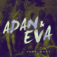 ADAN Y EVA X SECRETO (DJ DANGER)PRIVADO ENERO 2019 by Joel Diaz