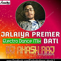 Jalaiya Premer Bati (Electro Dance Mix) DJ AKash Raj by DJ AKash Raj Bangladesh