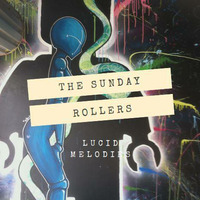 Lucid melodies by the sunday rollers