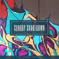 sunday shakedown by the sunday rollers