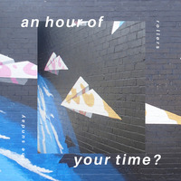 an hour of your time? by the sunday rollers