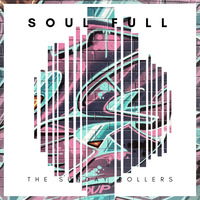 soul full rollers by the sunday rollers
