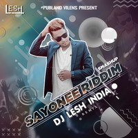 Sayonee Riddim - DJ Lesh India by DJ Lesh India