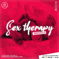 MOCHIVATED 15 - Sex Therapy [Trey Songz, Jeremih, Jacquees, Usher, Chris] by DJ Mochi Baybee