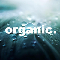 Organic. by DJ Lord Heyz