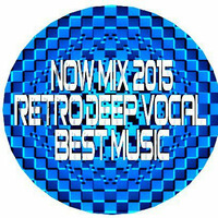 Retro Deep Vocal Best Music 2015 by Bobby Petrov