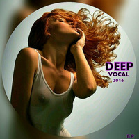 Deep Vocal 2016 by Bobby Petrov