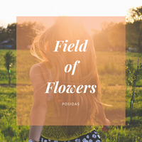 Field of Flowers by Posidas