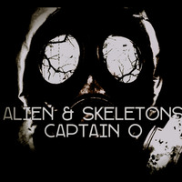 Alien &amp; Skeletons 08 Mixed By Captain O by Alien & Skeletons