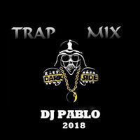 DJ PABLO - MIX TRAP 2018 by djpablo PativilcaPeru