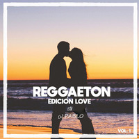 DJ Pablo  - Mix Reggaeton (Edicion Love) 2018 by djpablo PativilcaPeru