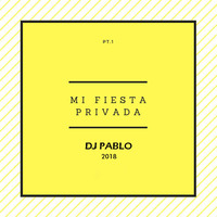 Mix Fiesta Privada (DJ PABLO) Diciembre 2018 by djpablo PativilcaPeru