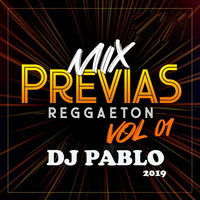 Mix Previas Reggaeton Vol1 2019 - Dj PABLO by djpablo PativilcaPeru