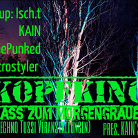 KAIN b2b Trivial GePunked @ KoPfKiNo - Bass zum Morgengrauen pres. KAIN´s Bday // 5.07.2019 // Techno Tussi Veranstaltungen by Trivial GePunked