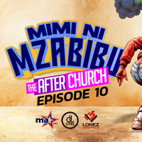 Best of Mijikenda Gospel 2024 Mixx Mimi ni Mzabibu- TheAfterChurchMixx10-Dj Lonez by Dj lonez