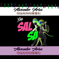 Mix Salsa  ✘ Alexander Arias 2O2O by Cesar Alexander Arias