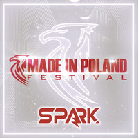 Spark - Made In Poland Festival 2019 by Spark
