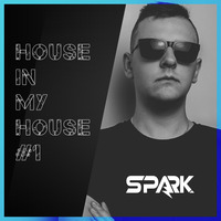 Spark - House In My House #1 by Spark