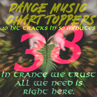 EP # 38, TRANCE ONLY NIGHT | BEST OF CHART TOPPERS | Nov'18 - DisMe by Dance Music Chart TOPpers™| LIVE Dj Sets & Podcasts | by DisME™