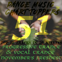 EP # 51, BEST Of NOV'18 PROGRESSIVE VOCAL TRANCE | DisME™ by Dance Music Chart TOPpers™| LIVE Dj Sets & Podcasts | by DisME™