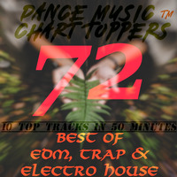 EP #72, EDM - TRAP - ELECTRO HOUSE - Feb '19 - DMCT™ by Dance Music Chart TOPpers™| LIVE Dj Sets & Podcasts | by DisME™