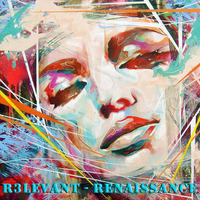 R3LeVANt - Renaissance by R3LeVANt
