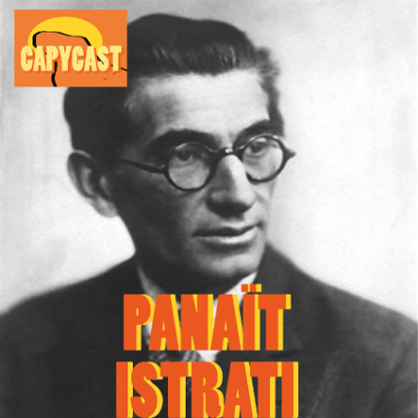 Capycast 3 - Panaït Istrati