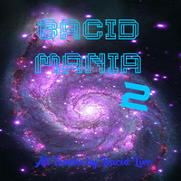 Bacid Mania 2 by BACID LIVE