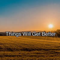 Things Will Get Better by Andrew Young