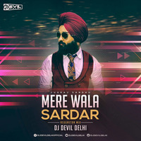 MERA WALA SARDAR REGGAETON MIX DJ DEVIL DELHI by Dj Devil Delhi