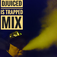 DJuiceD is TRAPped mix by DJuiceD
