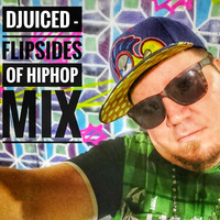 DJuiceD - Flipsides of Hiphop by DJuiceD