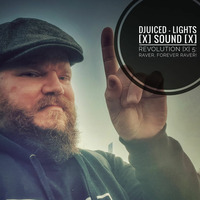 DJuiceD - Lights [x] Sound [x] Revolution [x] 5: Raver, Forever raver! by DJuiceD
