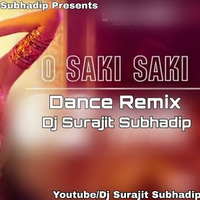 O Saki Saki (Dance Mix) - Dj Surajit Subhadip by Dj Surajit Subhadip