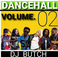 Dancehall Vol.02 by Dj Butch Kenya
