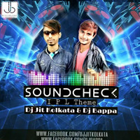 SOUND CHAKE 2017 IPL THEME MIX  DJ JIT Nd DJ BAPPA MixClub by DJ Bappa Kolkata