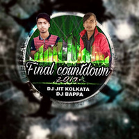 EUROPE FINAL COUNTDOWN NEW YEAR REMIX BY DJ JIT &amp; DJ BAPPA by DJ Bappa Kolkata