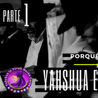 PORQUE JUDA NO CREE QUE YAHSHUA ES EL MASHIAJ  PARTE # 1 - Yahshua la Torah Hecha Carne by Yahshua la Torah Hecha Carne