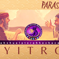 PARASHA # 17  _YITRO_ -Yahshua la Torah Hecha Carne by Yahshua la Torah Hecha Carne