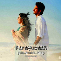 Parayuvaan Ishq [Osrin Vs JoanJose - Mix] (FuturesHive Special) [Festival Version] by Joan Jose