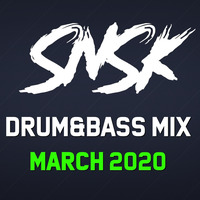 SNSK Drum&amp;Bass Mix 15.03.2020 by SNSK