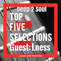 (Deep 2 Soul) L'ness_Top 5 Selections (September) [Loannes Media Promotions] by Loannes Media