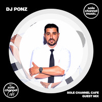 SCCGM025 - Sole Channel Cafe Guest Mix DJ Ponz - April 2020 by The Sole Channel Cafe