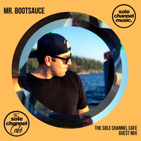 SCCGM029 - Sole Channel Cafe Guest Mix Mr. Bootsauce - September 2020 by The Sole Channel Cafe
