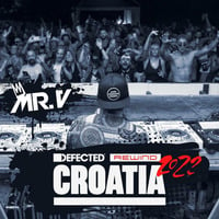 Mr V LIVE at Defected Croatia 2022 Main Stage - Friday, August 5th 2022 by The Sole Channel Cafe