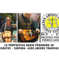 Prog48 2702 1° hora - TANATOLOGIA - ASOC. AMIGOS DEL Tranvia - ZANFONA by La Propuesta Radio