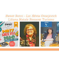 Prog48 2702 - 2° hora - ZANFONA - Lic. Silvia Ovsejevich - Renacer Turismo - Sweet Retro by La Propuesta Radio