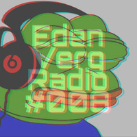 Eden Verg Radio #008 [Chill, Lo-Fi, Midtempo &amp; Electronic] by Audio Narco