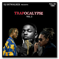 DJ Skywalker - Trapocalypse 2 by DJ Skywalker