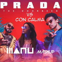 Prada Vs Con Calma - Alia Bhatt &amp; Doorbeen Feat. Shreya Sharma - DJ Manu Mashup by DJ Manu